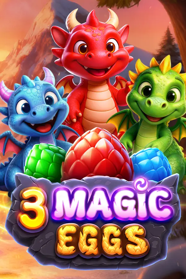 3 Magic Eggs